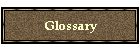 Glossary