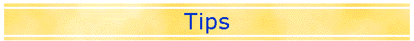 Tips